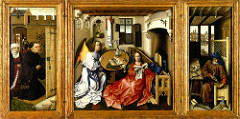 Annunciation Triptych 
Workshop of Robert Campin. 1427-1432 C.E. Oil on wood