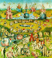 Hieronymus Bosch 
Garden of Earthly Delights 

1505-1510 
Oil on wood 
Madrid
