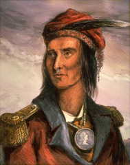 I was a powerful Shawnee leader who will attempt to unite the tribes against the Americans. I was killed at the Battle of the Thames by American military forces.