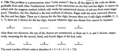 The security gate at a storage facility requires a five-digit lock code. If the lock code
must consist only of digits from 1 through 7, inclusive, with no repeated digits, and
the first and last digits of the code must be odd, how many lock codes are possible?